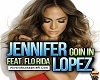 Jennifer Lopez Goin' In