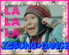 Z| La La La Song+Dance