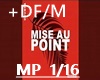 Mise au point+DF/M