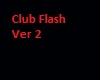 Club Flash ver2