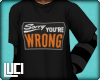 !L! You're Wrong -Mens