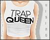 $| TrapQueen 👑