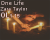 [R]One Life- Taylor