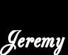 JEREMY FLOOR SIGN