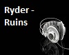 Ryder - Ruins