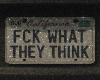 § fck what they think