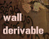 Wall derivable