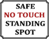 Safe Standing Spot