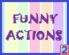 [E] Funny Actions 2