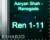 Aaryan Shah - Renegade