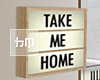 Take me home - Board