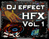 DJ| Effect HFX |Vol.1