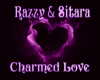 Razzy&Sitara CharmedLuv