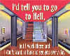 go to hell.....