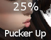 25% Pucker Up F A