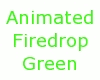 Animated firedrop green