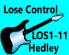 LOSE CONTROL HEDLEY