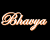 BHAVYA