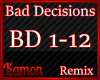 MK| Bad Decisions RMX