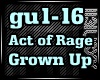 ❤Act of Rage-Grown Up