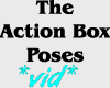 *Vid* Action Box Poses