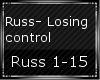 (L)RUSS-Losing Control