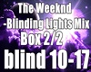 Blinding Lights Mix Box2