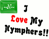 ~N~ I Love My Nymphers
