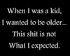 When I was a kid...