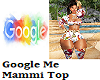Google Me Mammi Top
