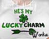 W° He is My Lucky Charm