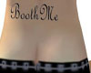 *Booth Me Back tattoo