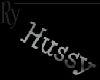 Slvr Hussy Headsign