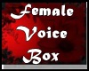 Voice Box Action