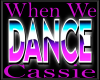 *When We Dance*