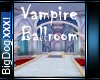 [BD]VampireBallroom