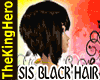 SiS Black Hair | Siyah