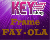 K- Req Frame Fay-Ola