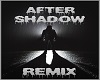 After Shadow ( part 1 )