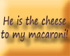 He is the Cheese