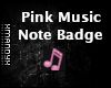 Pink Music Note Badge