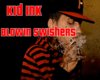 Blowin Swishers