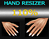 !M/F Hand Resizer 110%
