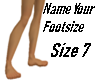 Name Your Footsize 7