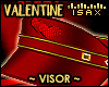 ! Valentine - Visor (F)