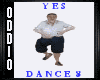 ! 0 YES Dance 8 !