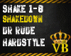 Shakedown Pt 1 - Dr Rude