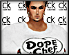 !DopeChef+shirt [cK]
