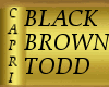 Black Brown Todd