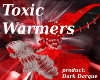 Toxic Warmers